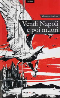 Vendi Napoli E Poi Muori