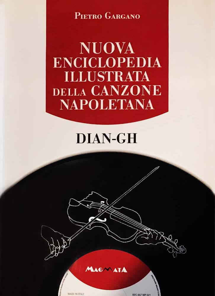 Enciclopedia Canzone Napoletana volume 3 Dian-Gh Salvatore Di Giacomo canzone classica napoletana